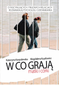 W co grają matki i córki