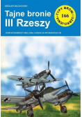Typy broni i uzbrojenia Nr 166 Tajne bronie III Rzeszy
