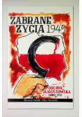Zabrane życia 1945