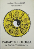Parapsychologia w życiu codziennym