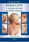 Klasyczne i nowoczesne techniki masażu