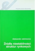 Źródła niestabilności struktur rynkowych