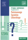 Pytania i odpowiedzi Przygotowanie do Państwowego Egzaminu Lekarskiego