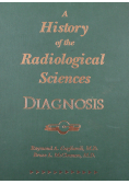A History off the Radiological Scences Diagnosis