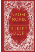 Buried Deep and Other Stories