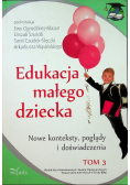 Edukacja małego dziecka Tom III