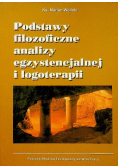 Podstawy filozoficzne analizy egzystencjalnej i logoterapii