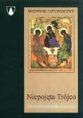 Śpiewnik liturgiczny Niepojęta Trójco