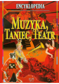 Muzyka taniec teatr. ENCYKLOPEDIA