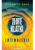Złote klatki Zniewolenie