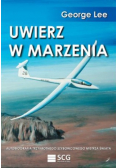 Uwierz w marzenia