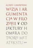 Wizja i argumentacja w filozofii od lektury Homera do teorii Metatekstu