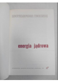 Encyklopedia techniki  Energia jądrowa