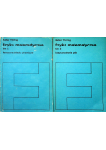 Fizyka matematyczna Tom I i II