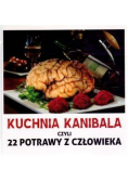 Kuchnia Kanibala czyli 22 Potrawy z Człowieka