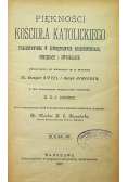 Piękności kościoła katolickiego Tom II. , 1890r.