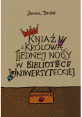 Kniaź i królowa jednej nocy w Bibliotece Uniwersyteckiej