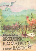 Brzydkie kaczątko i inne Baśnie