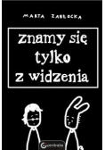 Znamy się tylko z widzenia