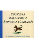Tygryska Mała Księga Żywienia I Ćwiczeń