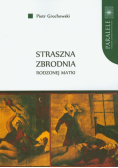 Straszna zbrodnia rodzonej matki