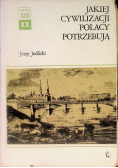 Jakiej cywilizacji Polacy potrzebują