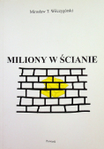 Miliony w ścianie