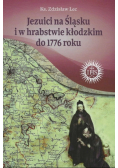 Jezuici na Śląsku i w hrabstwie kłodzkim do 1776 roku