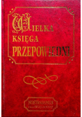 Nostradamus i inni wizjonerzy Wielka księga przepowiedni