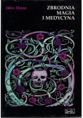 Zbrodnia magia i medycyna