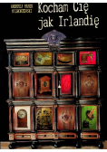Kocham Cię jak Irlandię