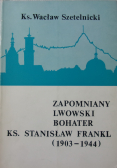 Zapomniany Lwowski Bohater Ks Stanisław Frankl 1903  1944