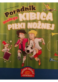 Poradnik małego kibica piłki nożnej