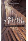 One szły z Jezusem
