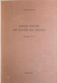 Dzieje Rzymu od założenia miasta Księgi I - V