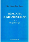 Teologia Fundamentalna  Chrystologia Część 1
