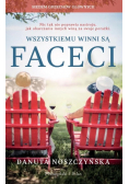Wszystkiemu winni są faceci