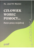 Człowiek wobec pomocy Zarys pracy socjalnej