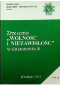 Zrzeszenie wolność i niezawisłość w dokumentach Tom 3