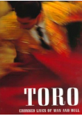 Toro Crossed lives of man and bull
