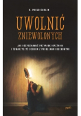 Uwolnić zniewolonych