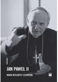 Jan Paweł II  miara wielkości człowieka