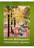 Gorzów Wielkopolski miasto parków i ogrodów