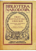 Trzy stylistyki greckie