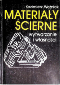 Materiały ścierne wytwarzanie i własności