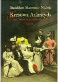Kresowa Atlantyda Tom 2
