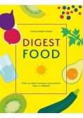 Digest Food Dieta na dobre trawienie i przyswajanie tego co najlepsze