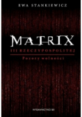 Matrix III Rzeczypospolitej Pozory wolności