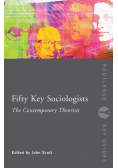Fifty Key Sociologists