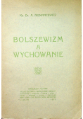 Bolszewizm a wychowanie 1929 r